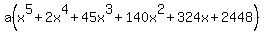 a%28x%5E5%2B2x%5E4%2B45x%5E3%2B140x%5E2%2B324x%2B2448%29