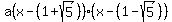 a%28x-%281%2Bsqrt%285%29%29%29%28x-%281-sqrt%285%29%29%29