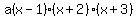 a%28x-1%29%28x%2B2%29%28x%2B3%29