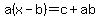 a%28x-b%29=c%2Bab