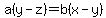 a%28y-z%29=b%28x-y%29