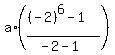 a%2A%28%28%28-2%29%5E6-1%29%2F%28-2-1%29%29