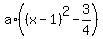 a%2A%28%28x-1%29%5E2-3%2F4%29