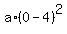 a%2A%280-4%29%5E2