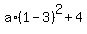 a%2A%281-3%29%5E2+%2B+4