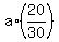 a%2A%2820%2F30%29