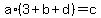 \"a%2A%283%2Bb%2Bd%29+=+c\"