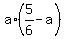 a%2A%285%2F6-a%29