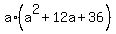 a%2A%28a%5E2+%2B+12a+%2B+36%29