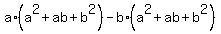 a%2A%28a%5E2+%2B+ab+%2B+b%5E2%29+-+b%2A%28a%5E2+%2B+ab+%2B+b%5E2%29