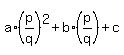 a%2A%28p%2Fq%29%5E2+%2B+b%2A%28p%2Fq%29+%2B+c