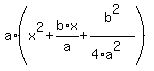 a%2A%28x%5E2%2Bb%2Fa%2Ax%2Bb%5E2%2F%284%2Aa%5E2%29%29
