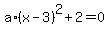 a%2A%28x-3%29%5E2%2B2+=+0