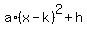 a%2A%28x-k%29%5E2+%2B+h