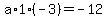 a%2A1%2A%28-3%29=-12