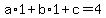 a%2A1%2Bb%2A1%2Bc=4