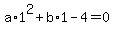 a%2A1%5E2%2Bb%2A1-4=0