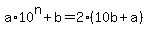 a%2A10%5En%2Bb=2%2810b%2Ba%29
