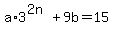 a%2A3%5E%282n%29%2B9b=15