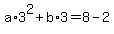 a%2A3%5E2%2Bb%2A3=8-2