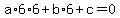 a%2A6%2A6%2Bb%2A6%2Bc=0