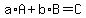 a%2AA%2Bb%2AB=C