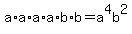 a%2Aa%2Aa%2Aa%2Ab%2Ab+=+a%5E4b%5E2