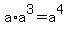 a%2Aa%5E3+=+a%5E4