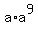 a%2Aa%5E9