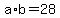 a%2Ab+=+28