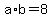 a%2Ab+=+8
