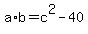 a%2Ab+=+c%5E2+-40