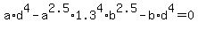 a%2Ad%5E4+-+a%5E2.5%2A1.3%5E4%2Ab%5E2.5+-+b%2Ad%5E4+=+0