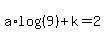 a%2Alog%28%289%29%29%2Bk=2
