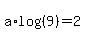 a%2Alog%28%289%29%29=2