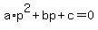 a%2Ap%5E2%2Bbp%2Bc=0