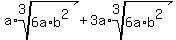 a%2Aroot%283%2C+6a%2Ab%5E2%29%2B3a%2Aroot%283%2C6a%2Ab%5E2%29