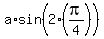 a%2Asin%282%2A%28pi%2F4%29%29