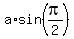 a%2Asin%28pi%2F2%29