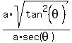 a%2Asqrt%28tan%5E2%28theta%29%29%2F%28a%2Asec%28theta%29%29