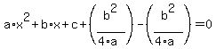 a%2Ax%5E2%2Bb%2Ax%2Bc%2B%28b%5E2%2F%284%2Aa%29%29-%28b%5E2%2F%284%2Aa%29%29=0