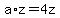 a%2Az=4z