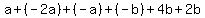 a%2B%28-2a%29%2B%28-a%29%2B%28-b%29%2B4b%2B2b