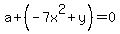 a%2B%28-7x%5E2%2By%29=0