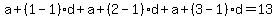 a%2B%281-1%29d%2Ba%2B%282-1%29d%2Ba%2B%283-1%29d=13