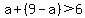 a%2B%289-a%29%3E6