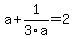 a%2B1%2F3a=2