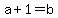 a%2B1+=+b