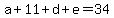 a%2B11%2Bd%2Be=34