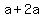 a%2B2a